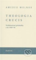 Theologia crucis - Amedeo Molnár, Kalich, 2018