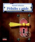 Kniha: Příběhy z půdy (Hynek Schuster). Martin Leschinger-FLÉTNA, 2018