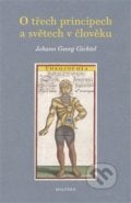 O třech principech a světech v člověku - Johann Georg Gichtel, Malvern, 2019