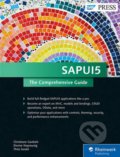 SAPUI5 The Comprehensive Guide - Christiane Goebels, Denise Nepraunig, Thilo Seidel, SAP Press, 2016
