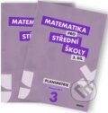 Kniha: Matematika pro střední školy 3. díl (dvě části) (D. Gazárková, R. Vokřínek a S. Melicharová). Didaktis, 2016