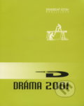 Kniha: Dráma 2001 (Autorský kolektív). Divadelný ústav, 2002