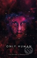 Only Human - Sylvain Neuvel, 2019