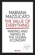 The Value of Everything - Mariana Mazzucato, Penguin Books, 2019