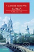 A Concise History of Russia - Paul Bushkovitch, Cambridge University Press, 2012