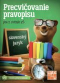 Precvičovanie pravopisu pre 2. ročník ZŠ - Kolektív autorov, 2019