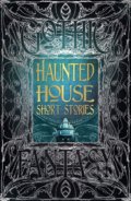 Kniha: Haunted House Short Stories (Flame Tree Publishing). Flame Tree Publishing, 2019