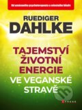 E-kniha: Tajemství životní energie ve veganské stravě (Ruediger Dahlke), 2019