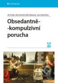 Obsedantně-kompulzivní porucha - Jana Vyskočilová, Ján Praško, Grada, 2019