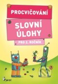 Procvičování Slovní úlohy pro 2. ročník - Petr Šulc, Pierot, 2018