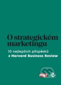 Kniha: O strategickém marketingu (Management Press). Management Press, 2019