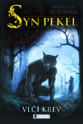 E-kniha: Syn pekel: Vlčí krev (Michaela Burdová)