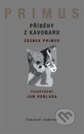 Kniha: Příběhy z Kávobaru (Zdeněk Primus). Kant, 2014