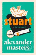Stuart - Alexander Masters, Fourth Estate, 2019
