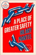 A Place of Greater Safety - Hilary Mantel, Fourth Estate, 2019