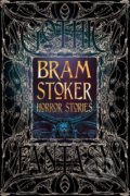 Horror Stories - Bram Stoker, Flame Tree Publishing, 2018