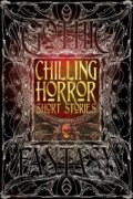 Chilling Horror Short Stories, Flame Tree Publishing, 2015