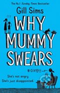 Why Mummy Swears - Gill Sims, HarperCollins, 2019