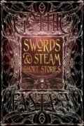 Kniha: Swords and Steam Short Stories (Flame Tree Publishing). Flame Tree Publishing, 2016