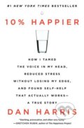 10% Happier - Dan Harris, Del Rey, 2014