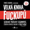 Audiokniha: Velká kniha fuckupů (Ivan Brezina a Tomáš Studeník), 2019