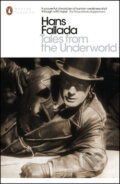 Kniha: Tales from the Underworld (Hans Fallada). Penguin Books, 2014