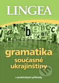 Kniha: Gramatika současné ukrajinštiny (Lingea). Lingea, 2018