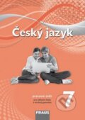 Kniha: Český jazyk 7 pro ZŠ a VG (Helena Chýlová, Renata Teršová a Zdena Krausová). Fraus, 2013