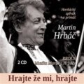 Broln & Muzika Martina Hrbáče: Hrajte, že mi hrajte - Broln & Muzika Martina Hrbáče, Indies, 2019