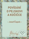 Povídání o pejskovi a kočičce - Josef Čapek, Petit Press