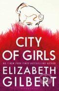 City of Girls - Elizabeth Gilbert, 2019