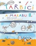 Tarbíci a marabu II. - Martina Komárková, Barbora Dlouhá (ilustrácie), Barbora Dlouhá, 2018