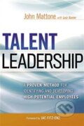 Talent Leadership - John Mattone, 2012