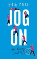 Jog On - Bella Mackie, HarperCollins, 2018