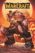 Warcraft Legends (Volume 1) - Richard A. Knaak, Dan Jolley, Blizzard, 2016