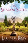 The Shadow Sister - Lucinda Riley, Pan Macmillan, 2017