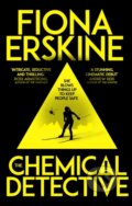 The Chemical Detective - Fiona Erskine, Oneworld, 2019