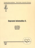 Kniha: Dopravní telematika II. (Ivana Olivková). VSB TU Ostrava, 2008