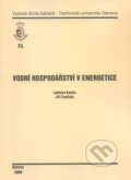 Kniha: Vodní hospodářství v energetice (Ladislav Kysela). VSB TU Ostrava, 2008