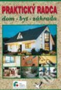 Praktický radca - dom, byt, záhrada - Kolektív autorov, Jaga group, 2001