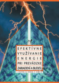 Efektívne využívanie energie pri prevádzke zariadení budov - Ľ. Pastor, M. Horák, Š. Horník, 2001