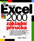Microsoft Excel 2000 CZ Základní příručka - Kolektiv autorů, Computer Press, 2001