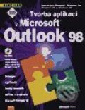 Tvorba aplikací v Microsoft Outlook 98 - Microsoft Press, Computer Press, 2001