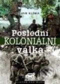 Poslední koloniální válka - Jan Klíma, Libri, 2001