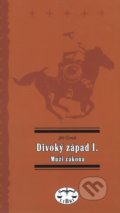 Divoký západ I. - Muži zákona - Jiří Černík, Libri, 2001