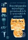 Encyklopedie mytologie germánských a severských národů - J. Vlčková, Libri, 2001