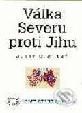 Válka Severu proti Jihu - J. Opatrný, Libri, 2001