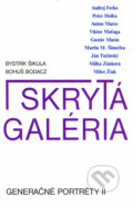 Generačné portréty II. - skrytá galéria - Bystrík Šikula, Bohuš Bodacz, Literárne informačné centrum, 1998