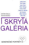 Kniha: Generačné portréty II. - skrytá galéria (Bohuš Bodacz a Bystrík Šikula). Slovenské literárne centrum, 1998