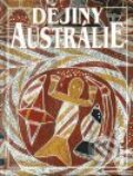 Kniha: Dějiny Austrálie (Geoffrey Blainey). Nakladatelství Lidové noviny, 1999